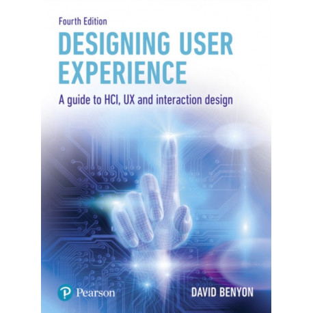 Designing User Experience: A guide to HCI, UX and interaction design