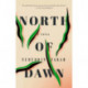 North of Dawn: A Novel
