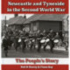 Newcastle and Tyneside in the Second World War: The People's Story