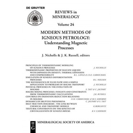 Modern Methods of Igneous Petrology: Understanding Magmatic Processes
