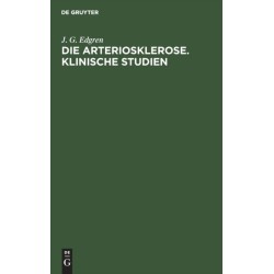 Die Arteriosklerose. Klinische Studien