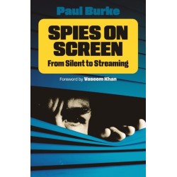 Spies on Screen: From Silent to Streaming