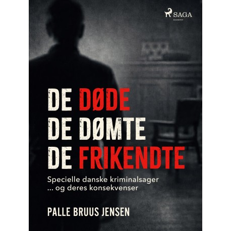 De døde, de dømte, de frikendte