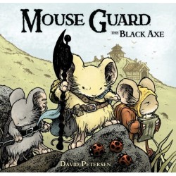 Mouse Guard Volume 3: The Black Axe