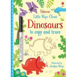 Little Wipe-Clean Dinosaurs to Copy and Trace