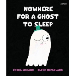 Nowhere for a Ghost to Sleep