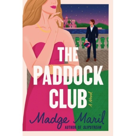 The Paddock Club: A Novel