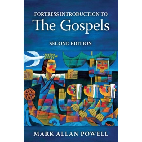 Fortress Introduction to the Gospels, Second Edition