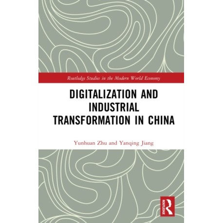 Digitalization and Industrial Transformation in China
