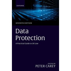 Data Protection: A Practical Guide to UK Law