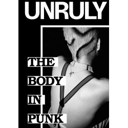 UNRULY: The bodies in punk