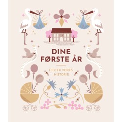 Dine første år: Her er vores historie