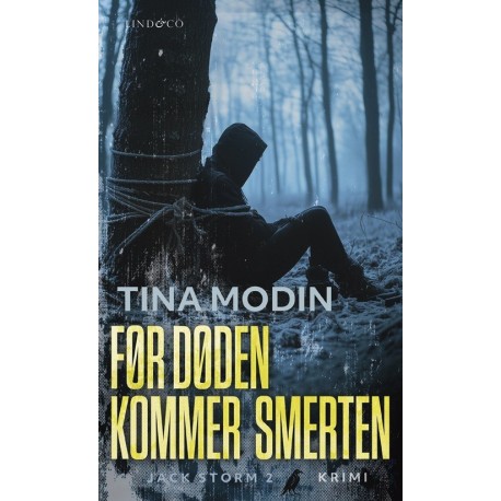 Før døden kommer smerten: Jack Storm bind 2