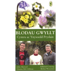 Blodau Gwyllt Cymru ac Ynysoedd Prydain