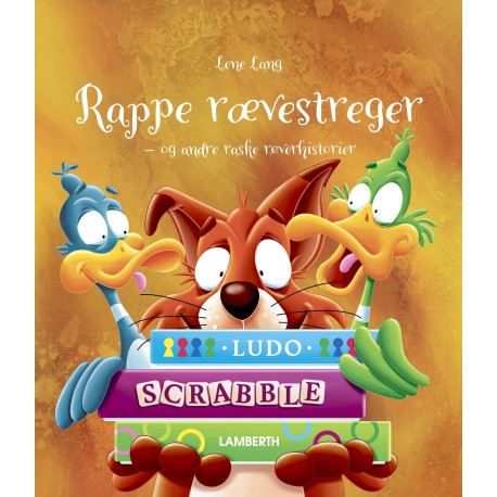 Rappe rævestreger: og andre raske røverhistorier