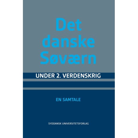 Det danske søværn under 2. Verdenskrig: En samtale