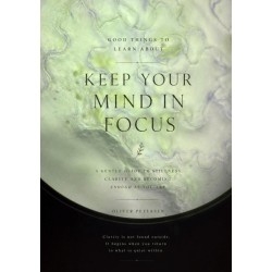 Keep your mind in focus: good things to learn about