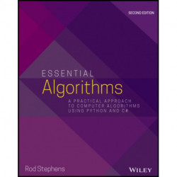 Essential Algorithms: A Practical Approach to Computer Algorithms Using Python and C-