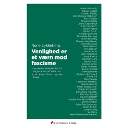 Venlighed er et værn mod fascisme: og andre indsigter fra 43 Langsomme samtaler om  kriser, krige, Trump og veje  til fred