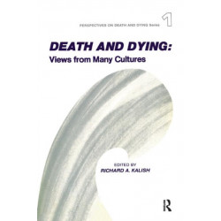Death and Dying: Views from Many Cultures