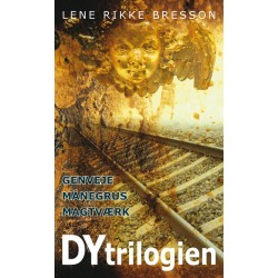 DYtrilogien: Genveje│ Månegrus │ Magtværk