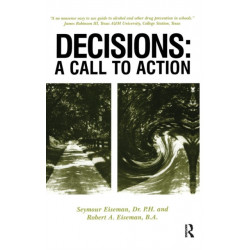 Decisions: A Call to Action