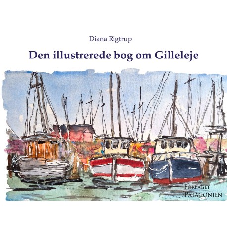 Den illustrerede bog om Gilleleje: Rejsebog