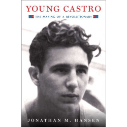 Young Castro: The Making of a Revolutionary