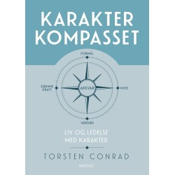 Karakterkompasset: Liv og ledelse med karakter