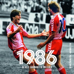 1986: Da hele Danmark fik VM-feber