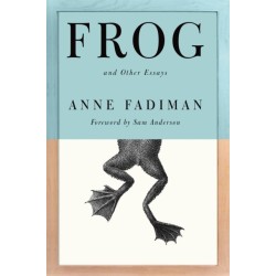 Frog: And Other Essays