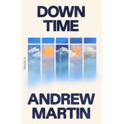 Down Time: A Novel