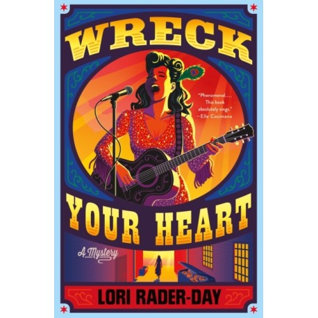 Wreck Your Heart: A Mystery