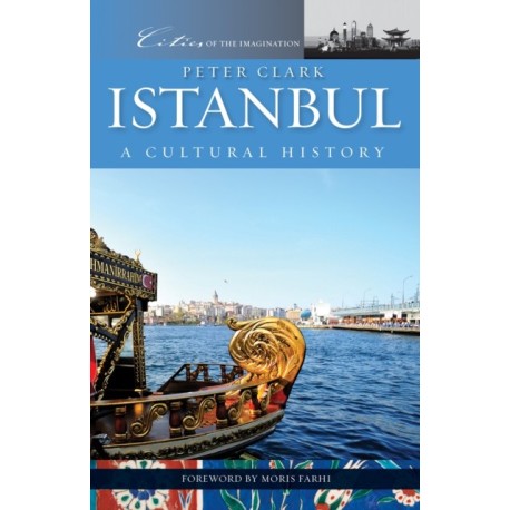 Istanbul: A Cultural History