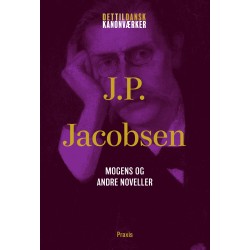 J.P. Jacobsen: Mogens og andre noveller