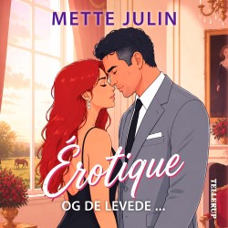 Érotique -2: Og de levede ...