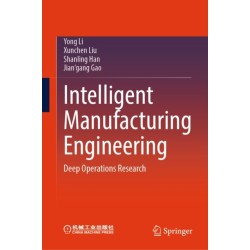 Intelligent Manufacturing Engineering: Deep Operations Research