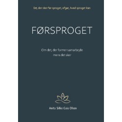 Førsproget: Om det, der former samarbejde, mens det sker