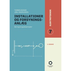 Elektroteknik 7: Installationer og forsyningsanlæg - Beregningseksempler