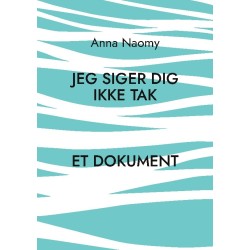 Jeg siger dig ikke tak