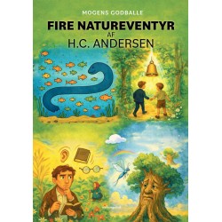 FIRE NATUREVENTYR AF H.C. ANDERSEN -: Den grønne serie nr. 1