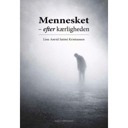 MENNESKET: EFTER KÆRLIGHEDEN