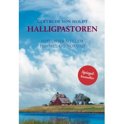 HALLIGPASTOREN: Historier mellem himmel og Nordsø