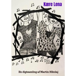 Kære Lena: En digtsamling
