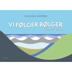 Vi følger bølger: oden til søen