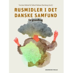 Rusmidler i det danske samfund: En grundbog