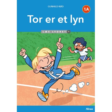 Tor er et lyn, Læs Lydret 1: 1. A
