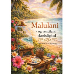 MALULANI: - og ventilens skrøbelighed