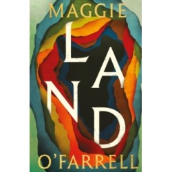 Land: From the no. 1 bestselling author of Hamnet, a multigenerational epic of loss, hope and reunion