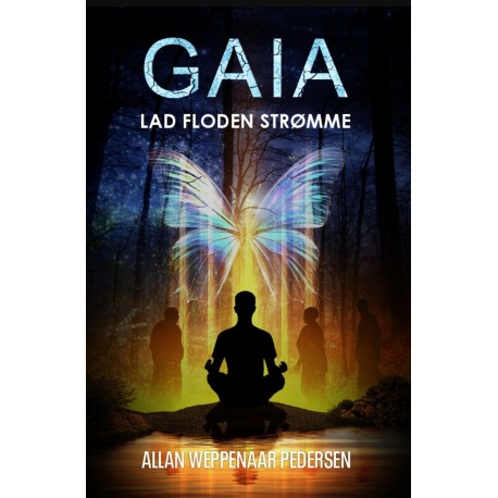GAIA - Lad floden strømme